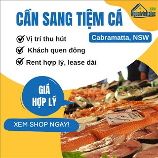 Sang lại tiệm cá khách quen nhiều vùng Cabramatta, NSW